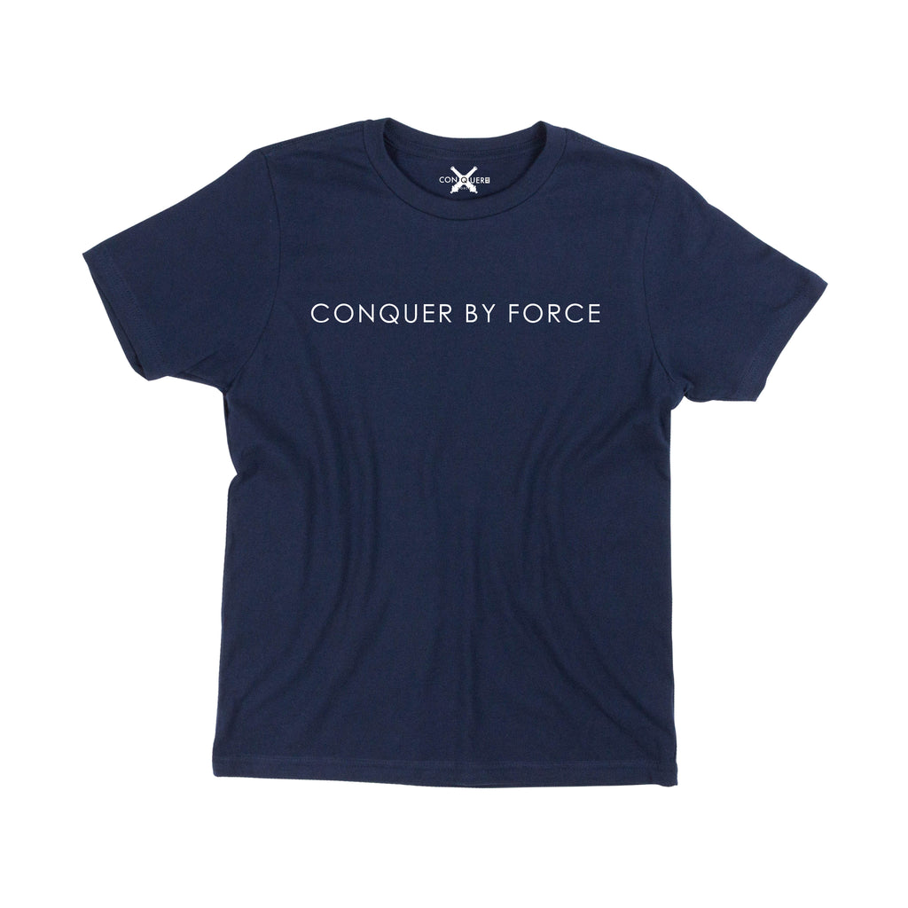 "Conquer By Force" T-Shirt